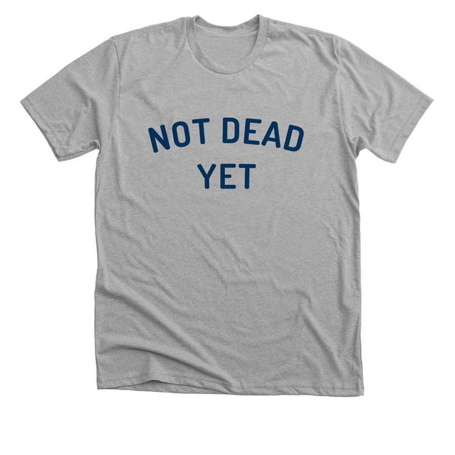 NOT DEAD YET ?90s PE uniform?, a Athletic Heather Premium Unisex Tee