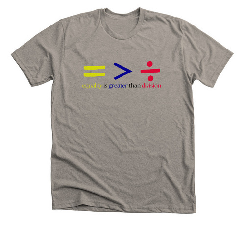 Equality is Greater than Division, a Heather Stone Premium Unisex Tee