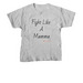 Fight like a Mamma, a Sport Grey Youth Unisex Tee