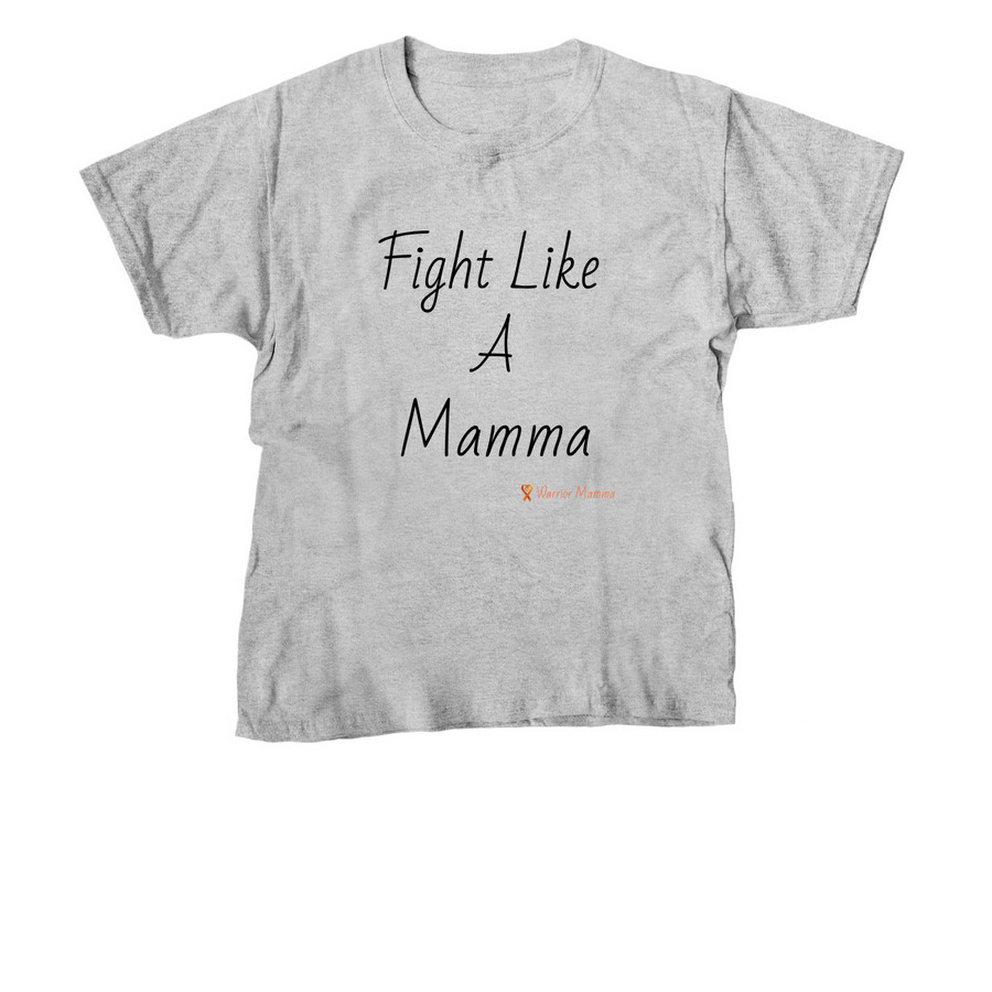 Fight like a Mamma, a Sport Grey Youth Unisex Tee