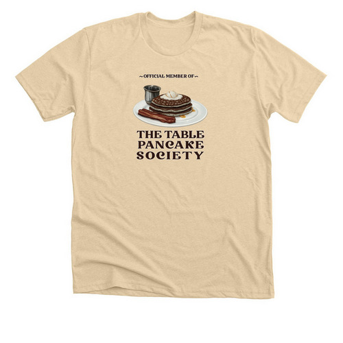 TABLE PANCAKE SOCIETY v2 (front + back), a Heather Soft Cream Premium Unisex Tee