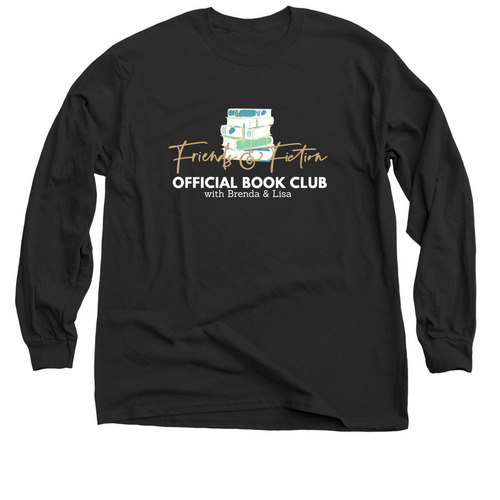 Friends and Fiction Official Book Club Tee, a Black Classic Long Sleeve Tee