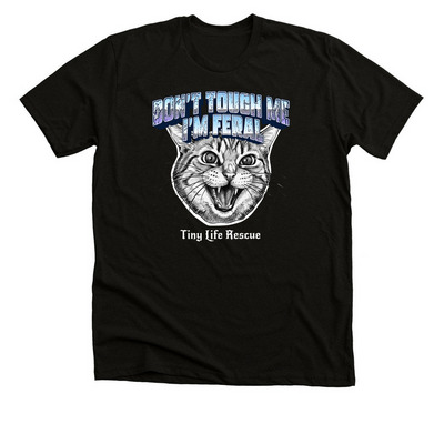 Don't Touch Me I'm Feral&nbsp;, a Solid Black Blend Premium Unisex Tee