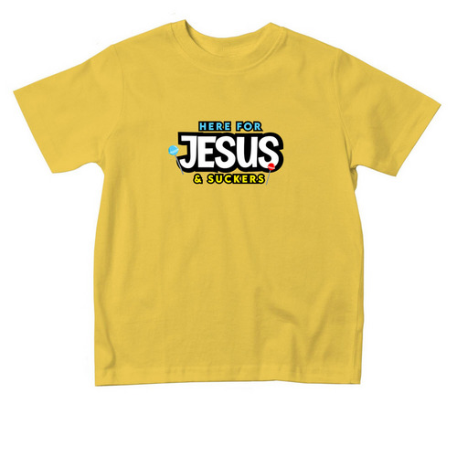 Toddler - Here for Jesus & Suckers, a Yellow Toddler Tee