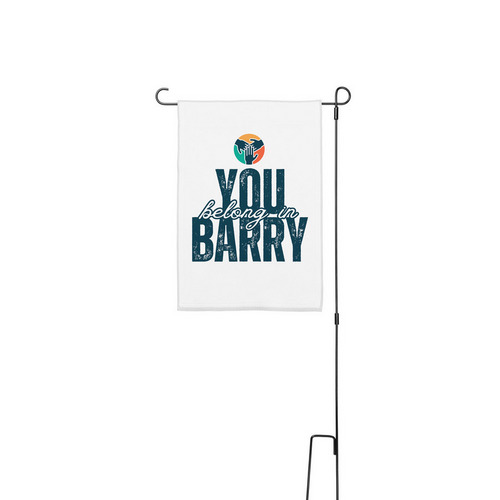 You Belong in Barry, a White 12" x 18" Yard Flag with Stake