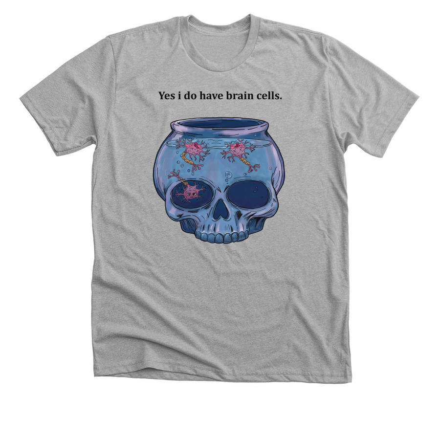 Yes i have brain cells, a Athletic Heather Premium Unisex Tee