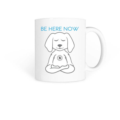 "Be Here Now" Wonder Dog Rescue Mug, a White Coffee Mug