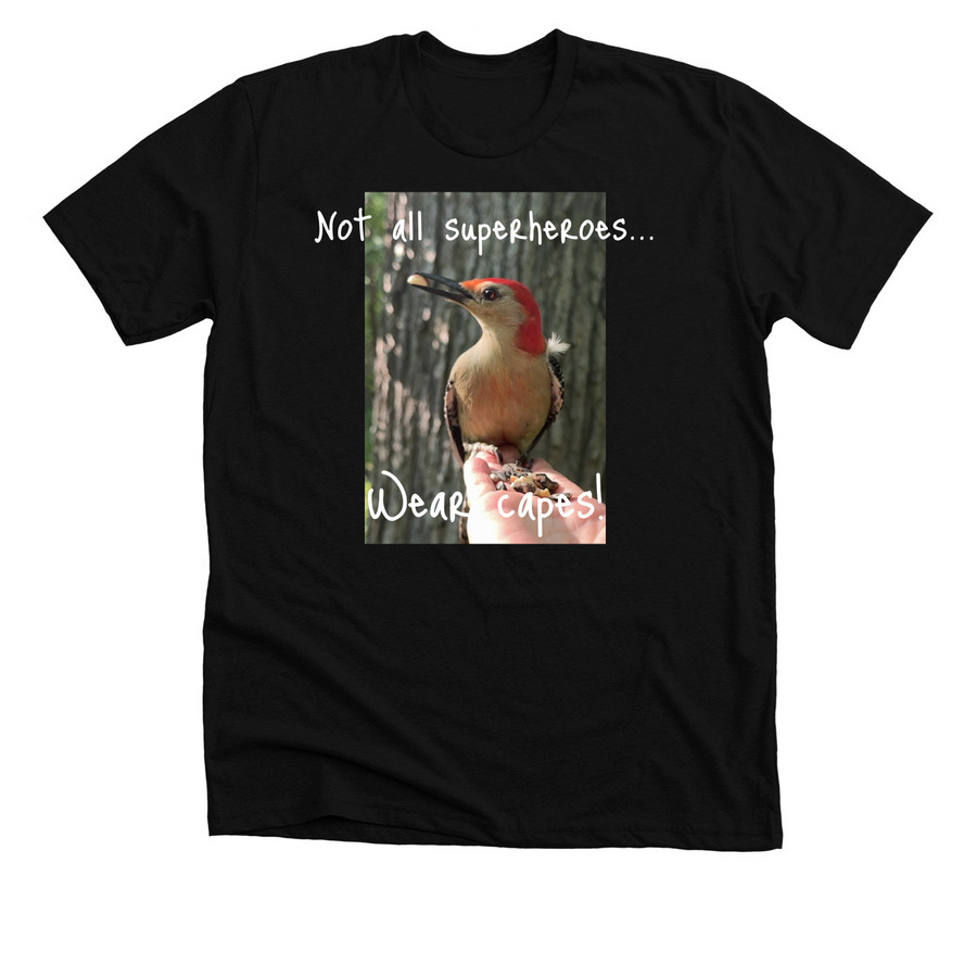 Not all superheroes wear capes?, a Solid Black Blend Premium Unisex Tee