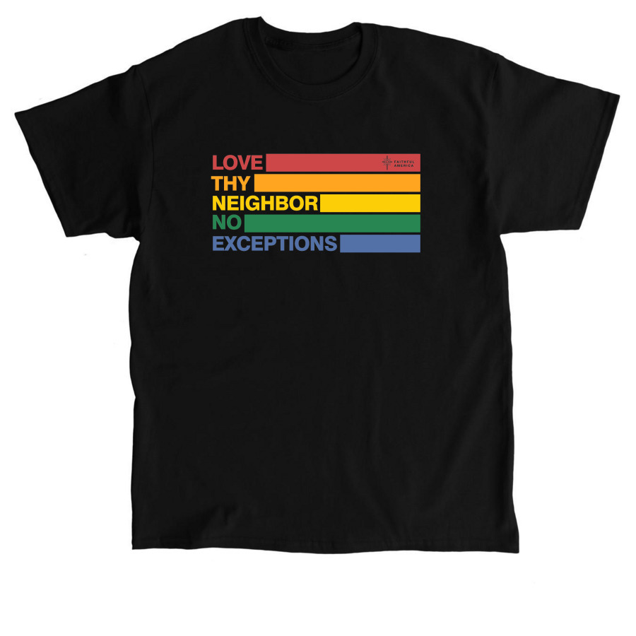 Love Thy Neighbor-&nbsp;Rainbow Design, a Black Classic Unisex Tee