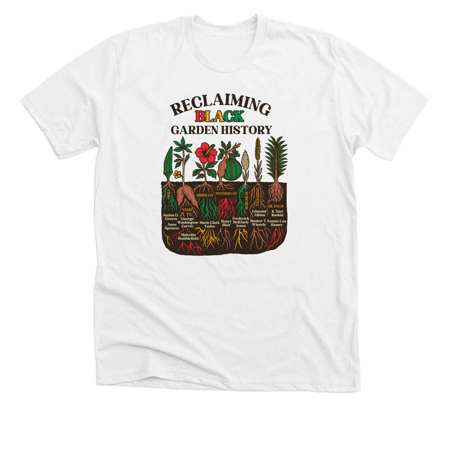 Reclaiming Black Garden History Merch, a Solid White Blend Premium Unisex Tee