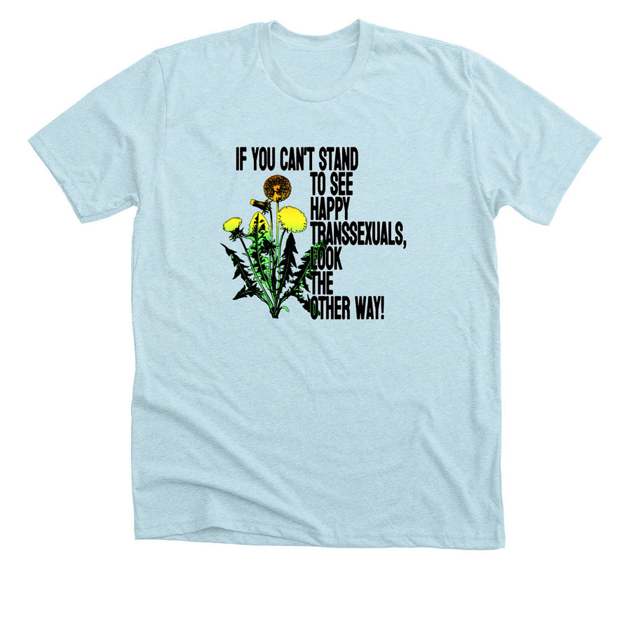 happy transsexuals&nbsp;, a Heather Ice Blue Premium Unisex Tee