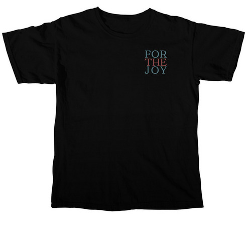 Serve For The Joy, a Black Comfort Colors Unisex Tee