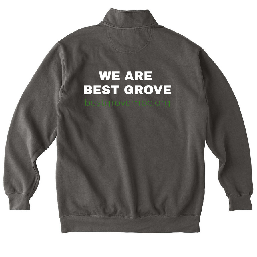 We Are Best Grove ?Merch?, a Pepper Comfort Colors Quarter Zip Pullover (back-view)