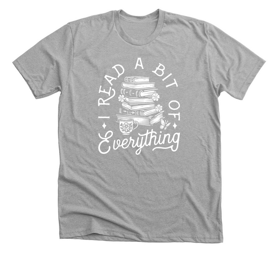 I Read a bit of Everything, a Athletic Heather Premium Unisex Tee