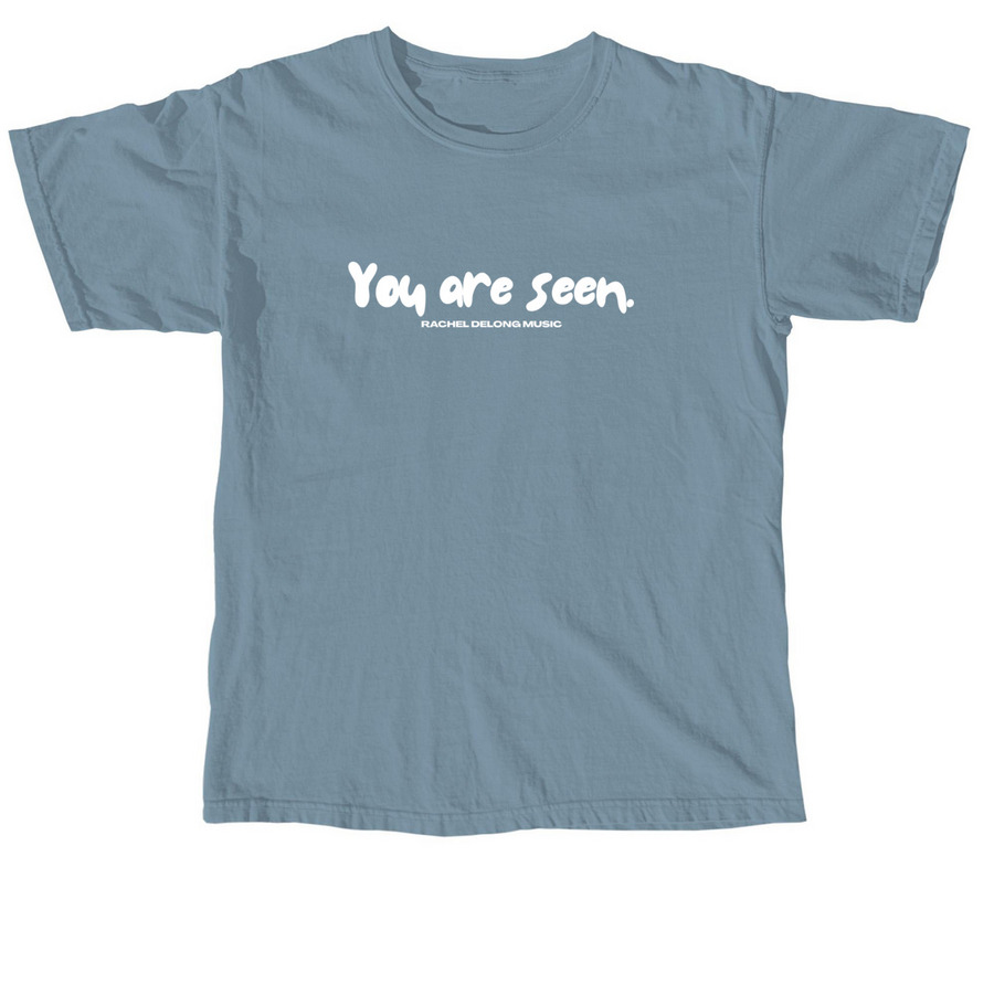 You Are Seen., a Ice Blue Comfort Colors Unisex Tee