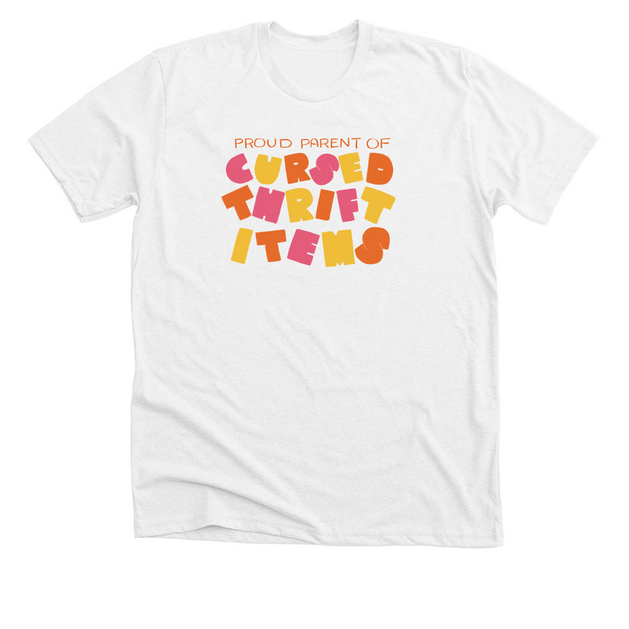 proud parent of cursed thrift items, a Solid White Blend Premium Unisex Tee