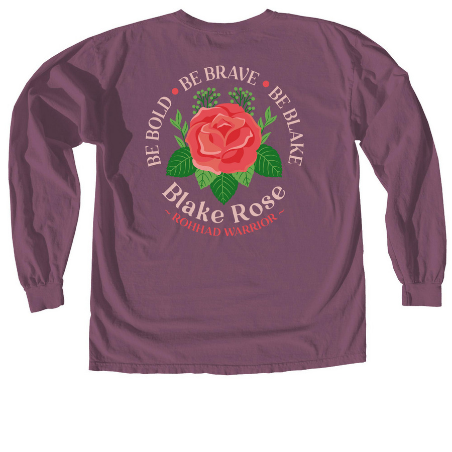 Be Bold. Be Brave. Be Blake., a Berry Comfort Colors Long Sleeve Tee (back-view)
