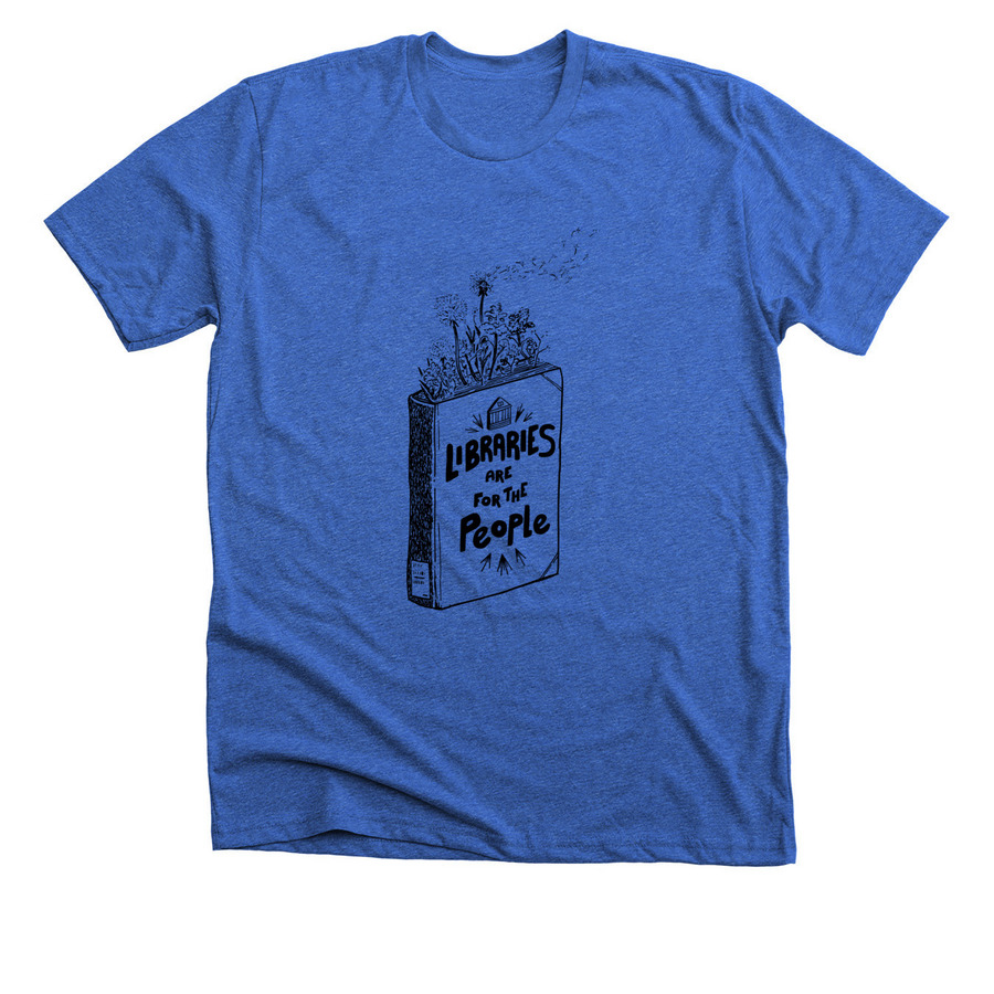 Libraries For The People, a Heather True Royal Premium Unisex Tee