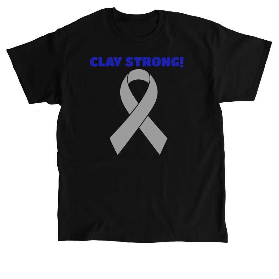 Clay strong, stay strong!&nbsp;, a Black Classic Unisex Tee