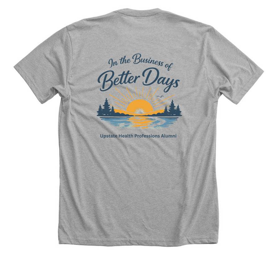 In the Business of Better Days, a Athletic Heather Premium Unisex Tee (back-view)