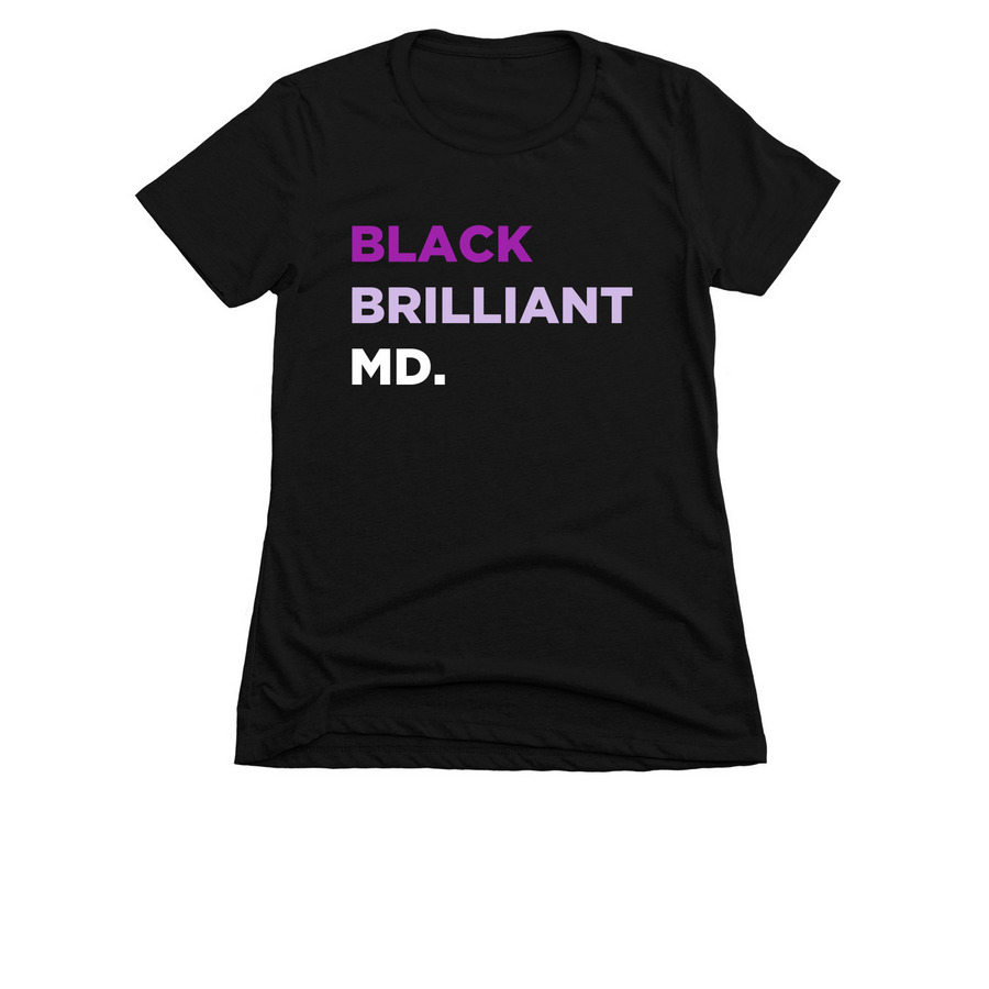 Black Brilliant MD., a Black Women's Slim Fit Tee