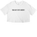 Take Me To Tat's Country - The Crop Tee, a White Women?s Cropped Cotton Tee