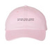 everyone <3 someone who has had an abortion, a Pink Printed Pigment Dye Baseball Cap