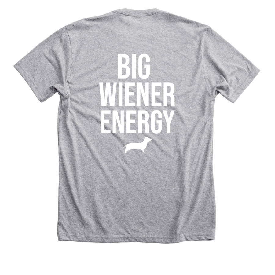BIG WIENER ENERGY&nbsp;, a Athletic Heather Premium Unisex Tee (back-view)