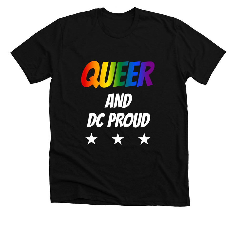 Queer and DC Proud, a Solid Black Blend Premium Unisex Tee