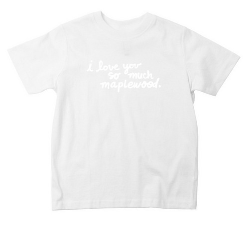 I Love You So Much Maplewood ? Toddler Tee, a White Toddler Tee