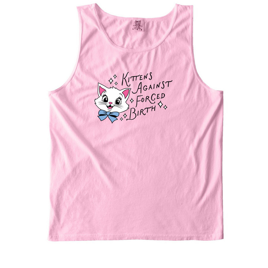 Kittens Against Forced Birth, a Blossom Comfort Colors Tank Top