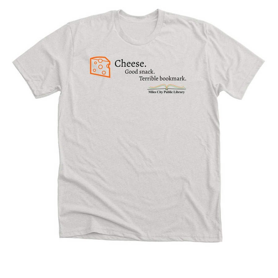Cheese is not a bookmark., a Heather Cement Premium Unisex Tee