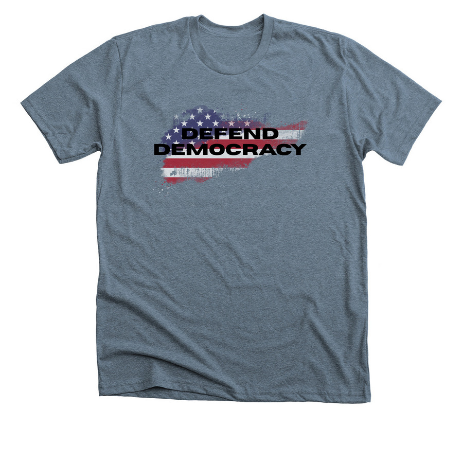 Defend Democracy, a Heather Slate Premium Unisex Tee