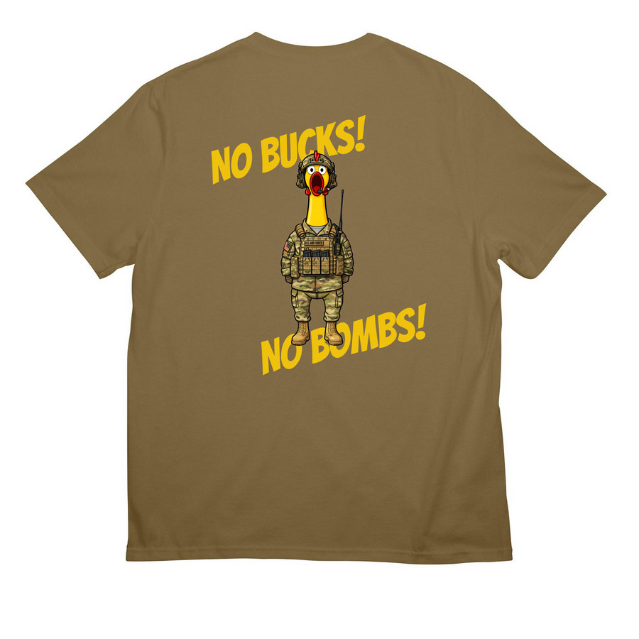 Coyote Brown 5 CPTS Morale No Bucks No Bombs, a Coyote Brown All-American Unisex Tee (back-view)