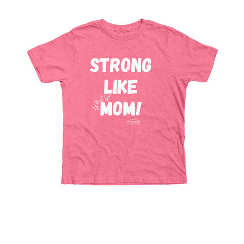 Strong Like Mom Tee, a Neon Pink Premium Youth Tee