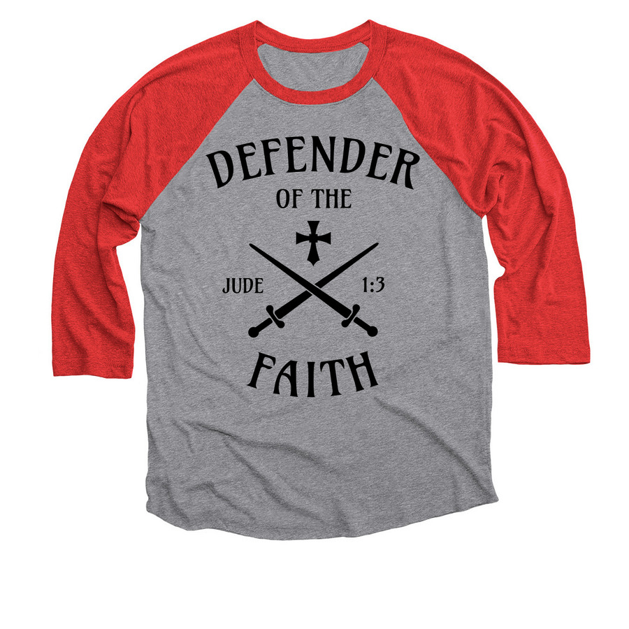 Defender of the Faith, a Red and Premium Heather 3/4 Sleeve Baseball Tee
