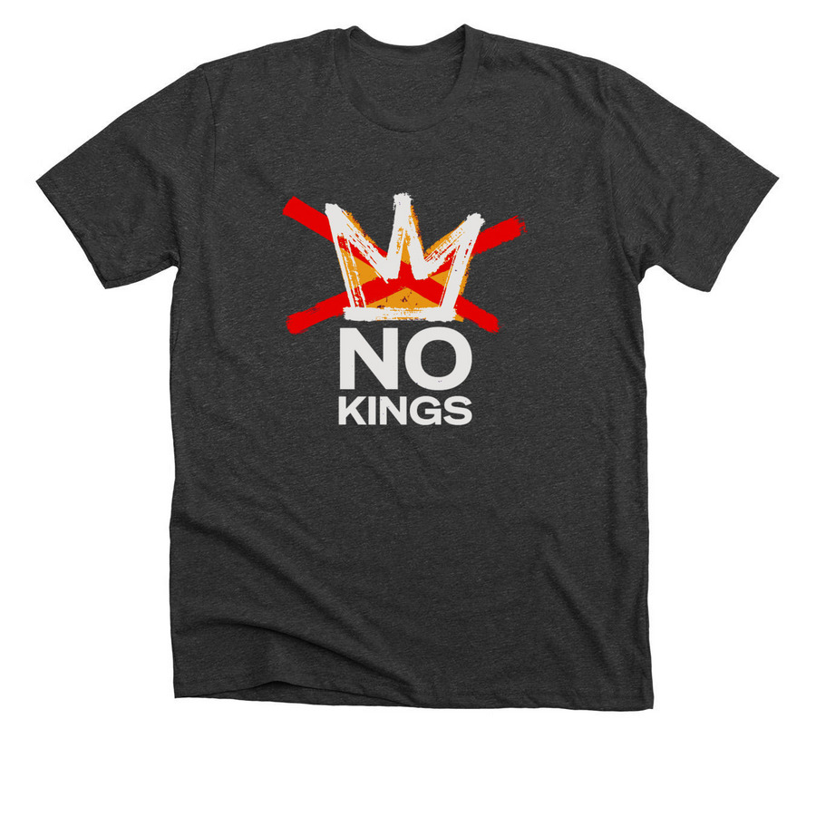 NO KINGS Day Protest Shirt, a Dark Grey Heather Premium Unisex Tee