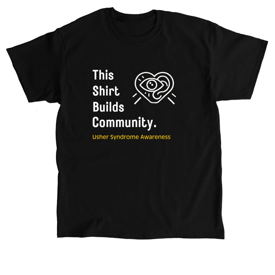 Usher Syndrome Awareness, a Black Classic Unisex Tee
