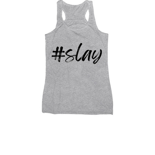 SLAY!, a Athletic Heather Women's Racerback