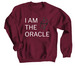 I AM THE ORACLE, a Maroon Crewneck Sweatshirt