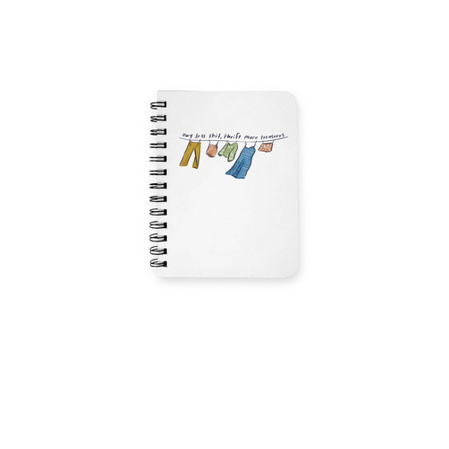 Buy Less Shit, Thrift More Treasures Notebook, a White Spiral Notebook