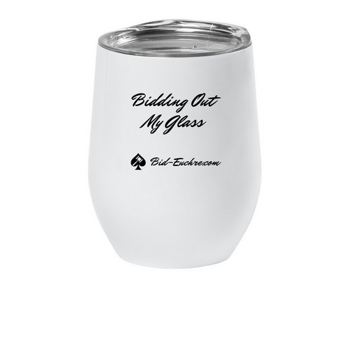 Bidding Out My Glass, a White Insulated Wine Cup