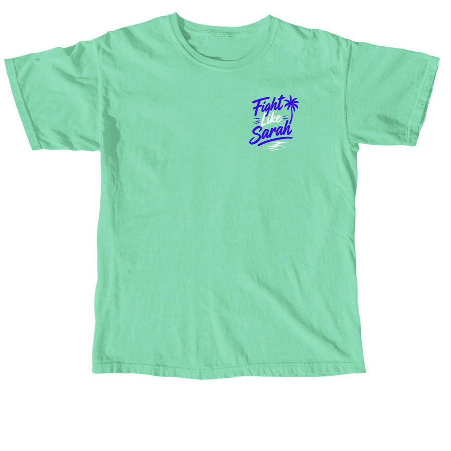 Fight Like Sarah&nbsp;, a Island Reef Comfort Colors Unisex Tee