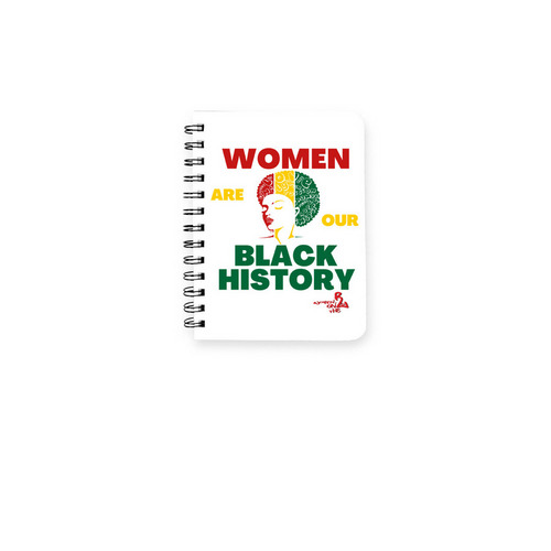 Women are our History Notebook, a White Spiral Notebook