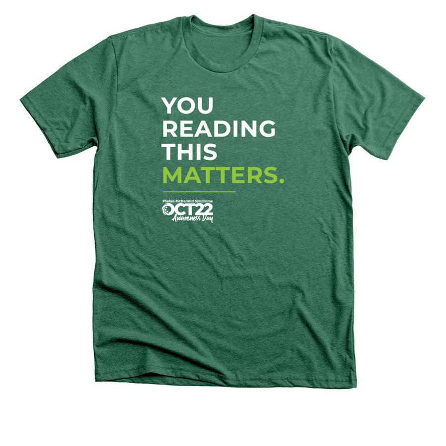 Phelan-McDermid Syndrome Awareness Day 2026, a Heather Grass Green Premium Unisex Tee