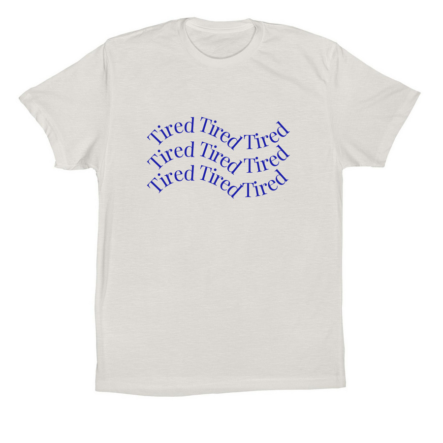 Tired., a Vintage White Premium Cotton Tee