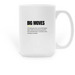 Big Moves, a White Large Coffee Mug