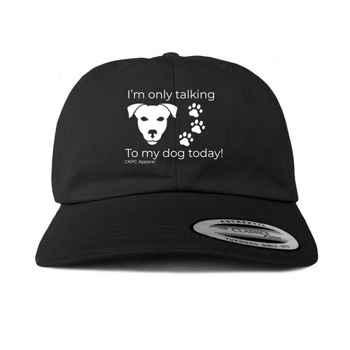 I?m only talking to my dog, a Black Printed Classic Baseball Cap