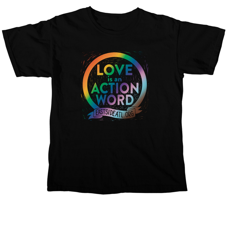 Love is an Action Word - Rainbow, a Black Comfort Colors Unisex Tee