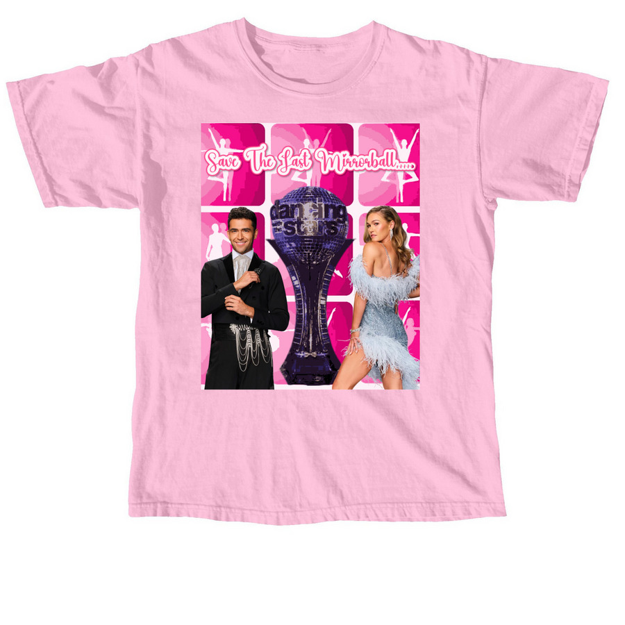 Save The Last Mirrorball (Julia & Ezra DWTS), a Blossom Comfort Colors Unisex Tee